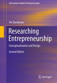 Title: Researching Entrepreneurship: Conceptualization and Design, Author: Per Davidsson