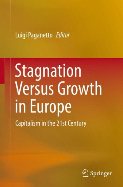 Stagnation Versus Growth in Europe: Capitalism in the 21st Century