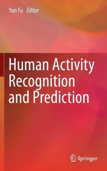 Human Activity Recognition and Prediction