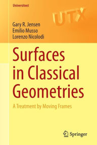 Free audio books download for computer Surfaces in Classical Geometries: A Treatment by Moving Frames