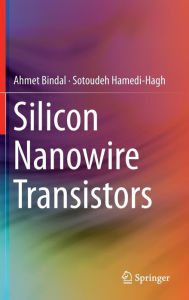 Free audiobook downloads for android tablets Silicon Nanowire Transistors (English Edition) 9783319271750 by Ahmet Bindal, Sotoudeh Hamedi-Hagh 