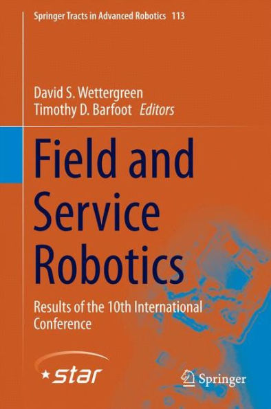 Field and Service Robotics: Results of the 10th International Conference