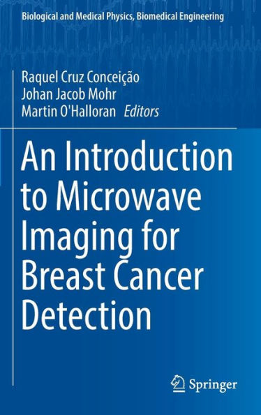 An Introduction to Microwave Imaging for Breast Cancer Detection