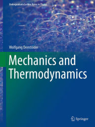 Title: Mechanics and Thermodynamics, Author: Wolfgang Demtröder