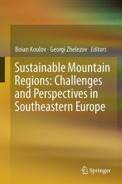 Sustainable Mountain Regions: Challenges and Perspectives in Southeastern Europe