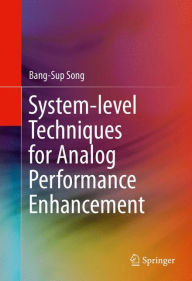 Downloading free books on ipad System-level Techniques for Analog Performance Enhancement by Bang-Sup Song (English Edition) RTF PDB 9783319279190