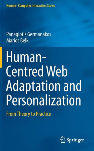 Human-Centred Web Adaptation and Personalization: From Theory to Practice