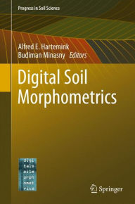 Free downloads books Digital Soil Morphometrics 9783319282947 by Alfred E. Hartemink (English literature)