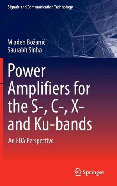 Power Amplifiers for the S-, C