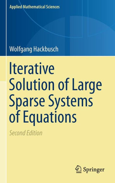 Iterative Solution of Large Sparse Systems of Equations