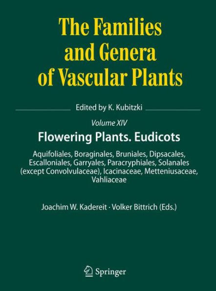 Flowering Plants. Eudicots: Aquifoliales, Boraginales, Bruniales, Dipsacales, Escalloniales, Garryales, Paracryphiales, Solanales (except Convolvulaceae), Icacinaceae, Metteniusaceae, Vahliaceae