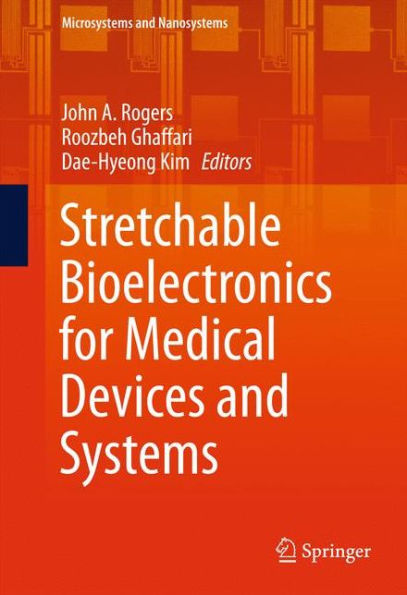 Stretchable Bioelectronics for Medical Devices and Systems