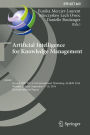 Artificial Intelligence for Knowledge Management: Second IFIP WG 12.6 International Workshop, AI4KM 2014, Warsaw, Poland, September 7-10, 2014, Revised Selected Papers