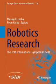 Title: Robotics Research: The 16th International Symposium ISRR, Author: Masayuki Inaba