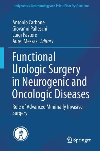 Functional Urologic Surgery in Neurogenic and Oncologic Diseases: Role of Advanced Minimally Invasive Surgery
