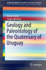 Geology and Paleontology of the Quaternary of Uruguay