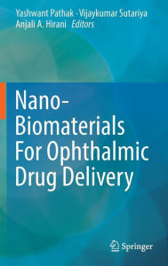 Nano-Biomaterials For Ophthalmic Drug Delivery