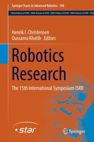 Title: Robotics Research: The 15th International Symposium ISRR, Author: Henrik I. Christensen