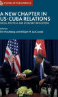 A New Chapter in US-Cuba Relations: Social, Political, and Economic Implications