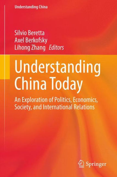 Understanding China Today: An Exploration of Politics, Economics, Society, and International Relations