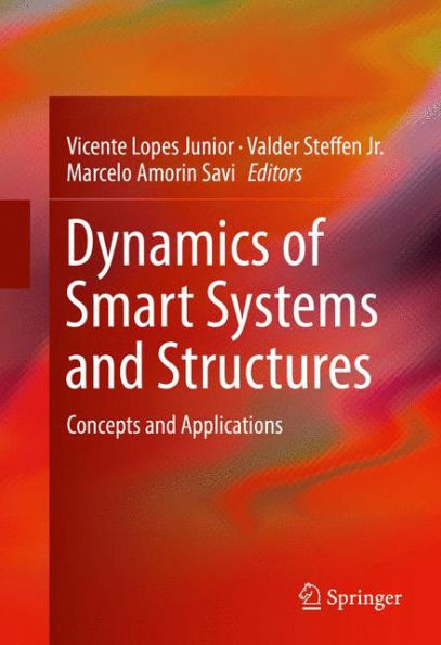 Dynamics of Smart Systems and Structures: Concepts and Applications