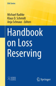 Title: Handbook on Loss Reserving, Author: Michael Radtke