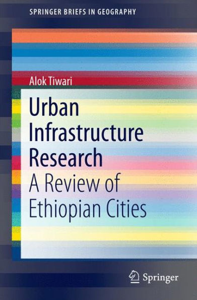 Urban Infrastructure Research: A Review of Ethiopian Cities