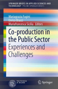 Title: Co-production in the Public Sector: Experiences and Challenges, Author: Mariagrazia Fugini