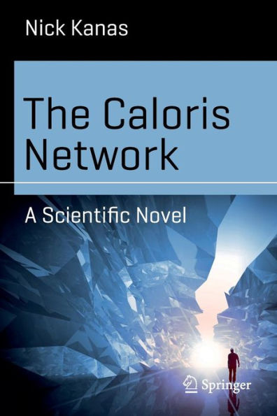 The Caloris Network: A Scientific Novel