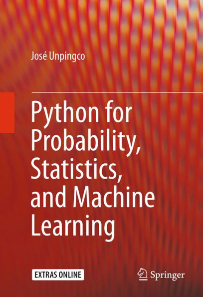 Python for Probability, Statistics, and Machine Learning