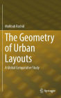 The Geometry of Urban Layouts: A Global Comparative Study