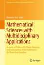 Mathematical Sciences with Multidisciplinary Applications: In Honor of Professor Christiane Rousseau. And In Recognition of the Mathematics for Planet Earth Initiative