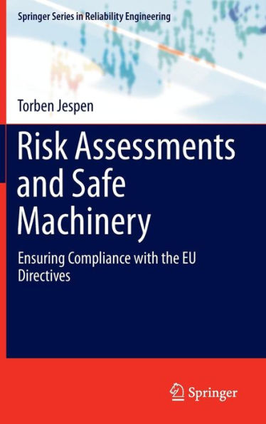 Risk Assessments and Safe Machinery: Ensuring Compliance with the EU Directives