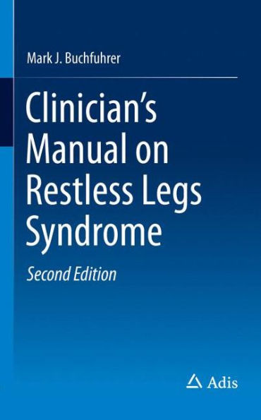 Clinician's Manual on Restless Legs Syndrome / Edition 2