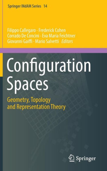 Configuration Spaces: Geometry, Topology and Representation Theory