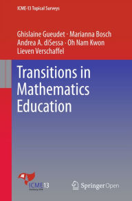Title: Transitions in Mathematics Education, Author: Ghislaine Gueudet