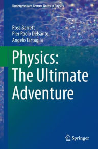 Title: Physics: The Ultimate Adventure, Author: Ross Barrett