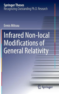 Title: Infrared Non-local Modifications of General Relativity, Author: Ermis Mitsou