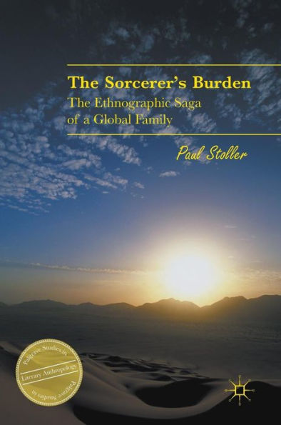 The Sorcerer's Burden: Ethnographic Saga of a Global Family