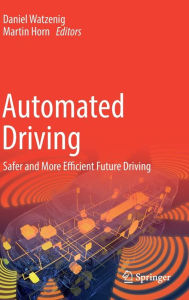 Title: Automated Driving: Safer and More Efficient Future Driving, Author: Daniel Watzenig