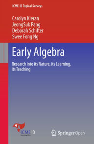 Title: Early Algebra: Research into its Nature, its Learning, its Teaching, Author: Carolyn Kieran
