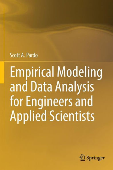 Empirical Modeling and Data Analysis for Engineers Applied Scientists