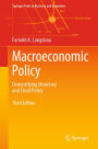 Macroeconomic Policy: Demystifying Monetary and Fiscal Policy