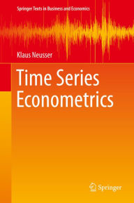 Title: Time Series Econometrics, Author: Klaus Neusser