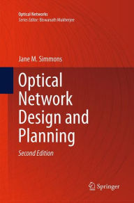Title: Optical Network Design and Planning, Author: Jane M. Simmons