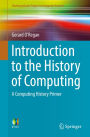 Introduction to the History of Computing: A Computing History Primer
