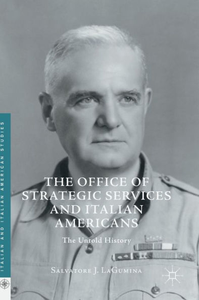 The Office of Strategic Services and Italian Americans: Untold History