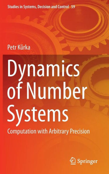 Dynamics of Number Systems: Computation with Arbitrary Precision