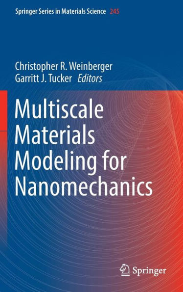 Multiscale Materials Modeling for Nanomechanics