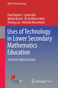 Title: Uses of Technology in Lower Secondary Mathematics Education: A Concise Topical Survey, Author: Paul Drijvers